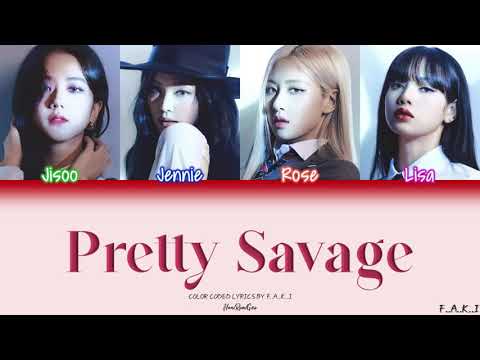 BLACKPINK - PRETTY SAVAGE (COLOR CODED LYRICS HAN/ROM/GEO/가사)