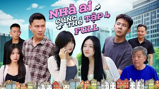 Nhà Ai Cũng Thế  Tập 4 Full | Tổng Hợp Phim Tình Cảm Gia Đình Hay Nhất Gãy TV