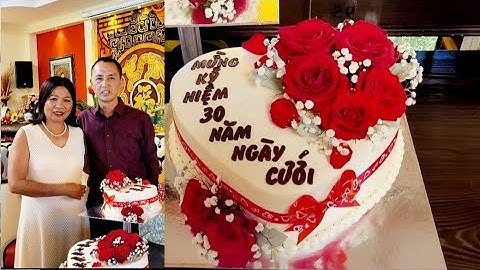 Kỷ Niệm 30 Năm Ngày Cưới của Thanh Hà - một Kỷ Niệm đáng ghi nhớ..