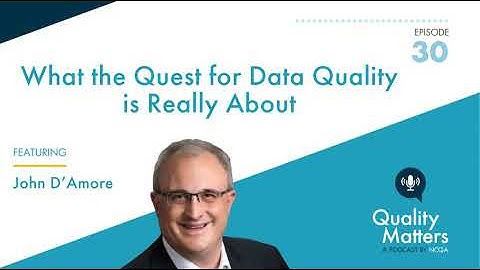 What the Quest for Data Quality is Really About
