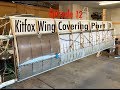 Episode 12 Kitfox Wing Covering Part 1