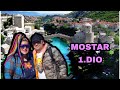 Mostar-bajkoviti grad 1.dio
