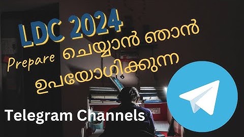 Best Telegram Channels for PSC LDC 2024 Prepration *LDC 2024 Prepration Telegram Channels