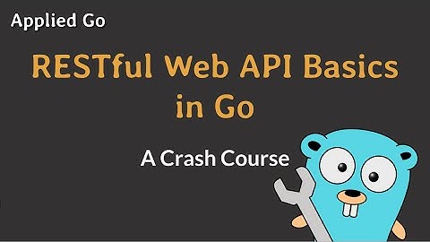 RESTful Web API Basics in Go