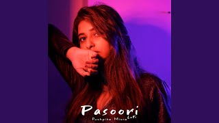 Pasoori (Lofi) - Pushpita Misra