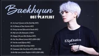 Baekhyun (백현) OST PLAYLIST 2021 | Best OST by EXO Baekhyun (백현)