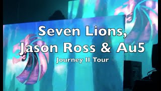 Seven Lions, Jason Ross & Au5 | Journey II Tour @ The Fillmore (2018) by Slammers 902 views 5 years ago 45 minutes