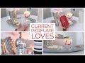 PERFUMES I'm Wearing the Most/Obsessing Over | February 2021