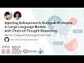 ACL 2024 Findings: Injecting Salesperson’s Dialogue Strategies in LLMs with CoT Reasoning