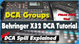 Behringer X32 DCA Groups and DCA Spill  Midas M32 and X32 DCA Tips and Tricks  w/ New DCA Spill