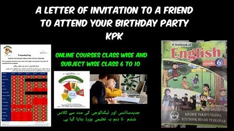 R#13|CLASS 6 ENGLISH KPK|A LETTER OF INVITATION TO A FRIEND TO ATTEND YOUR BIRTHDAY PARTY|UNIT#7