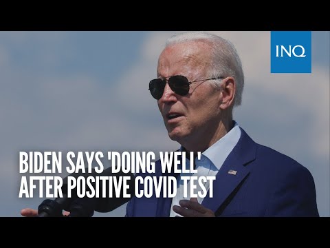 Biden says 'doing well' after positive COVID test