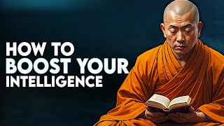 How to Boost Your Intelligence - Buddhism