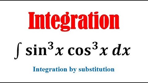 integrate sin^3x cos^3x