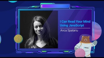 I can read your mind using JavaScript - Anca Spatariu | JSHeroes 2022