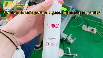 Silk Screen Printing on Cosmetic/Perfume Glass Bottle | DEMA Machine