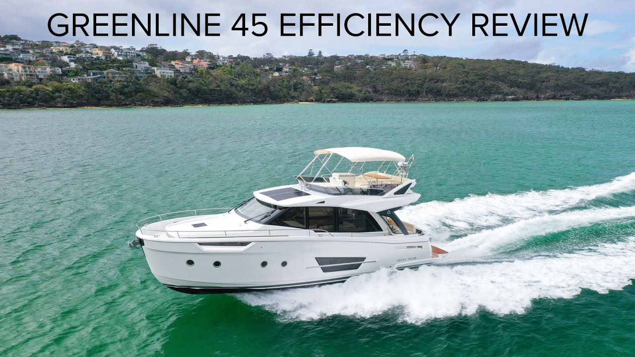 Greenline 45 Hull Efficiency & Fuel Consumption Review YouTube