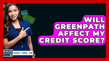 Will GreenPath Affect My Credit Score? - CreditGuide360.com