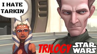 What if Ahsoka Never Saved Tarkin? Trilogy - What if Star Wars