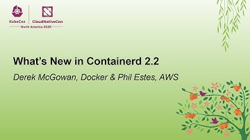 What’s New in Containerd 2.2 - Derek McGowan, Docker & Phil Estes, AWS