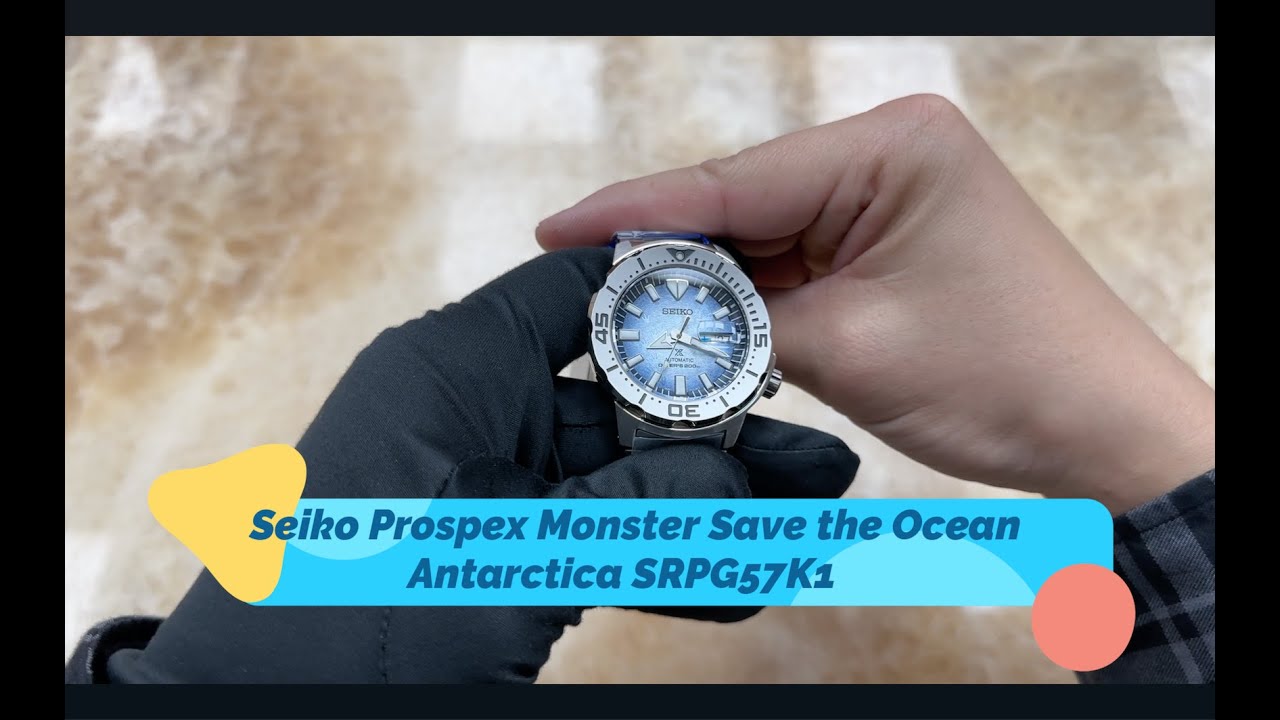 Seiko Prospex Monster Save the Ocean Antarctica SRPG57K1 - YouTube