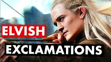 Learn Elvish Exclamations In 6 Minutes | Sindarin Phrases