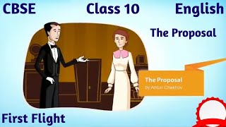The Proposal - Anton Chekov | Class 10 English Chapter 11