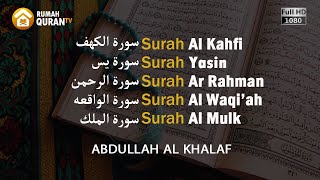 Surah Al Kahfi, Yasin, Ar Rahman, Al Waqiah \u0026 Al Mulk by Abdullah Al Khalaf - Paket Al Quran Full