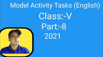 Model Activity Tasks English,2021,Class-V,Part-8