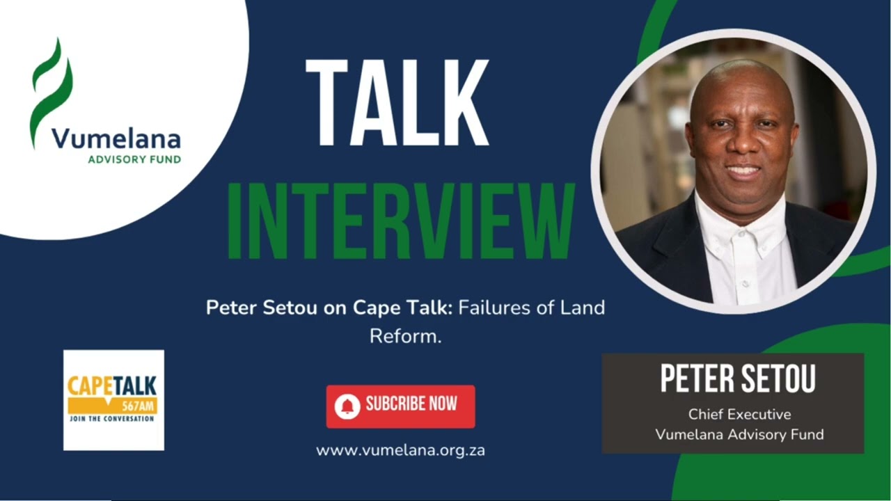 Failures of Land Reform - Cape Talk (15 August 2023)