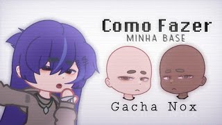 Tutorial Gacha | Como fazer minha Base/How to make my Base ( Gacha Nox ) ⭐