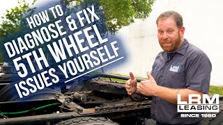 Fix Semi Truck Fifth Wheel Trailer Issues - LRM Leasing