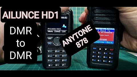 DMR to DMR Contact, Anytone 878 & AILUNCE HD1