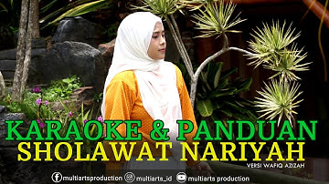 Sholawat Nariyah Karaoke dan Panduan (Wafiq Azizah)