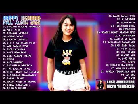 Happy Asmara Terbaru 2021 Full Album 3 Jam Nonstop   Lagu Jawa Terbaru 2021 Terpopuler Saat Ini