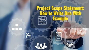 Project Scope Statement How to Write One With Example | Project Scope Statement | Project