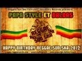 Papa style  baldas  happy birt.ay  reggae sun ska 2012