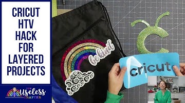 HTV (Heat Transfer Vinyl) Hack | Overcuting HTV With Cricut For Layered Projects The Useless Crafter