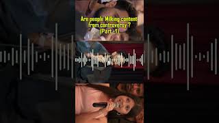 Fake voice out ?|Content creators milking controversy?|Tamil