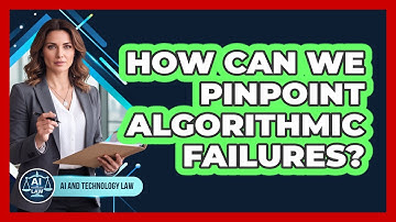 How Can We Pinpoint Algorithmic Failures?