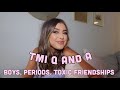 Girl Talk TMI boys, periods, body positivity -Kalani Hilliker