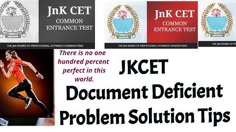 JKCET FORM Documents Deficient Solution Tips..