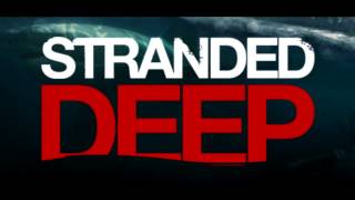 Stranded Deep Soundtrack - Menu Theme