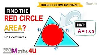 Gmaths | 99% Can’t Find the Red Circle Area 🔴 | 13–15–17 Triangle Geometry Challenge!