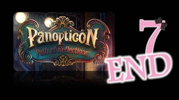Panopticon: Path of Reflections - Ep7 - The End - w/Wardfire