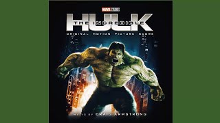 Hulk Suite  The Incredible Hulk (Original Soundtrack) by Craig Armstrong