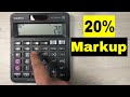 Best Way To Find 20 Percent Markup On Calculator In 2 Minutes Best Way To Find 20 Percent Markup On Calculator In 2 Minutes