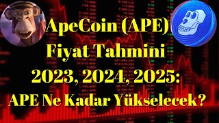 Kripto Sesli Haber | ApeCoin Fiyat Tahmini 2023, 2024, 2025: Ape Ne Kadar Yükselecek?