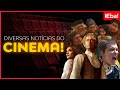 Diversas Notícias do Cinema - Eba! News #77