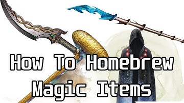 How To Homebrew Magic Items (D&D 5e)